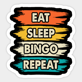 Eat Sleep Bingo player repeat Sticker